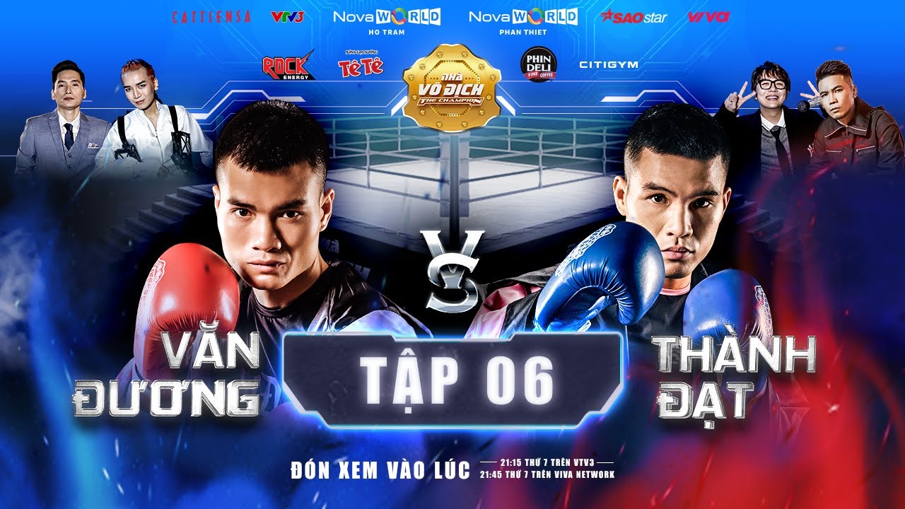 The Champion Tập 6| NGUYỄN VĂN ĐƯƠNG, VŨ THÀNH ĐẠT đẳng cấp 2 võ sĩ chuyên nghiệp | Phúc Du, BB Trần